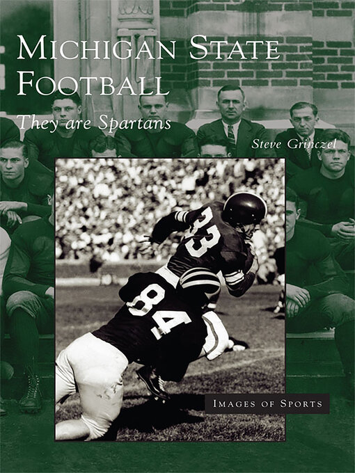Title details for Michigan State Football by Steve Grinczel - Available